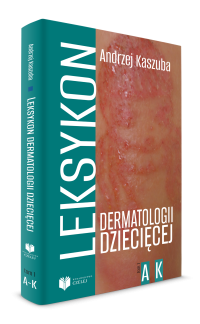 Leksykon dermatologii dziecięcej tom 1