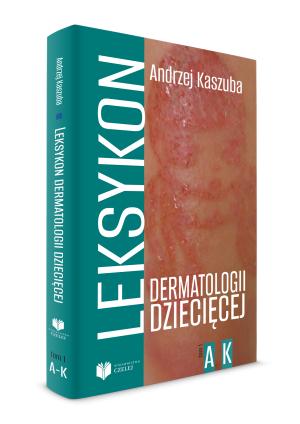 Leksykon dermatologii dziecięcej tom 1